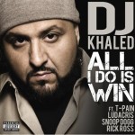 DJ_Khaled_All_i_do_is_Win_Ludacris_TPain_SnoopDogg_RickRoss