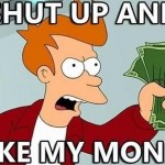 shut_up_and_take_my_money