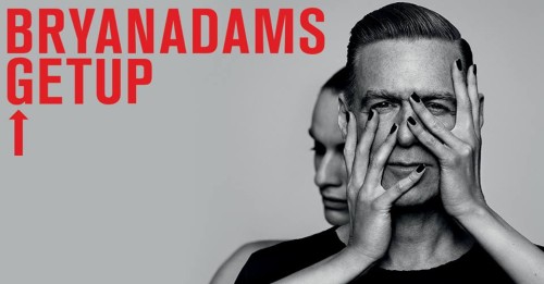 Bryan Adams Announces GET UP TOUR