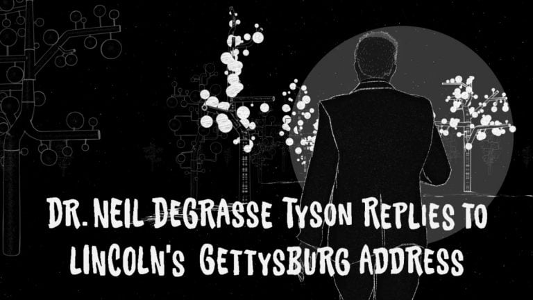 Neil deGrasse Tyson Replies to Lincoln’s Gettysburg Address