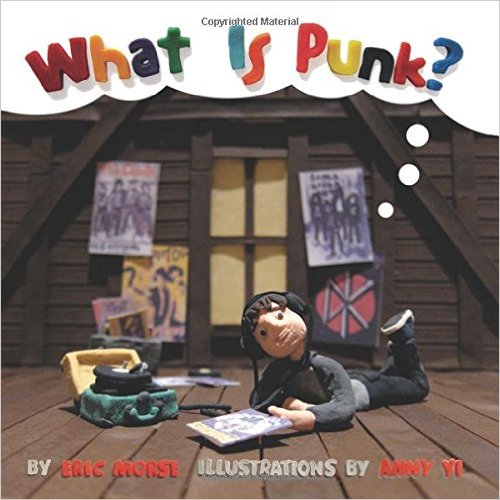 “What Is Punk?” Is The Book Every Music-Loving Parent Should Have For Their Kids