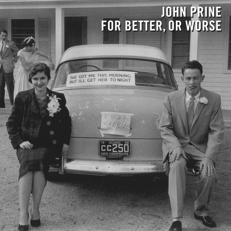 John Prine Set To Release For Better, Or Worse, His First Album In 17 Years