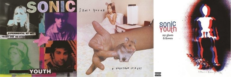 Sonic Youth Reissues Experimental Jet Set, Trash and No Star, A Thousand Leaves and NYC Ghosts & Flowers On October 14