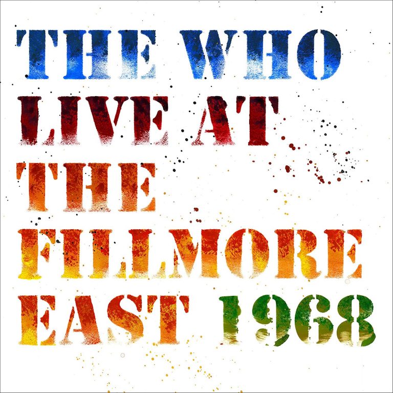 The Who To Release Legendary 1968 Fillmore East Concert