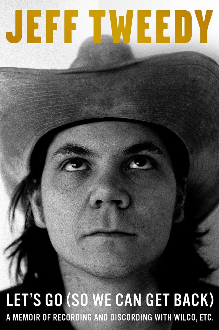 Wilco’s Jeff Tweedy Set To Release Memoir, “Let’s Go (So We Can Get Back)”