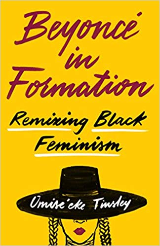 My Next Read: Beyoncé in Formation: Remixing Black Feminism