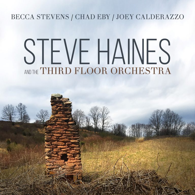 Steve Haines and the Third Floor Orchestra, featuring Becca Stevens, out March 29