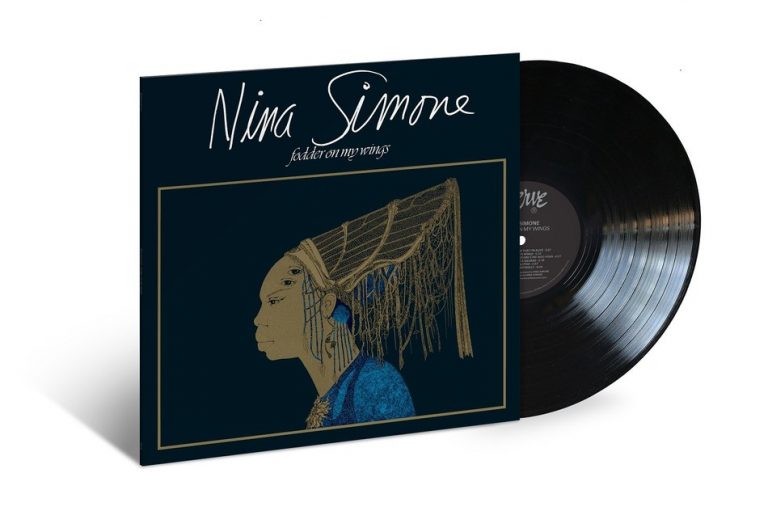 Essential Late-Era Nina Simone Album, ‘Fodder On My Wings,’ To Make Long Overdue Reappearance On LP And CD Plus Wide Digital Release For The First Time In Standard And Hi-Res Audio