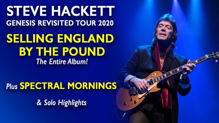 Steve Hackett Announces Genesis Revisited 2020 Tour: SELLING ENGLAND BY THE POUND