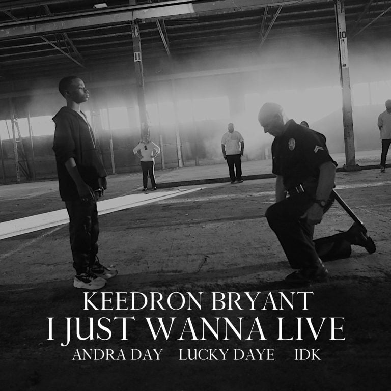 Keedron Bryant – Voice Of The Black Lives Matter Movement – Releases All-Star Rendition Of “I Just Wanna Live” Featuring Andra Day, Lucky Daye & IDK