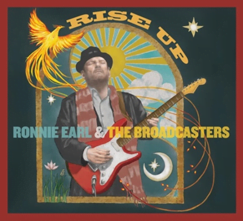 Ronnie Earl & The Broadcasters Rise Up On New Stony Plain Records Album Coming September 11