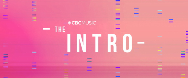 CBC Music launches new music series “The Intro” now streaming on CBC Gem