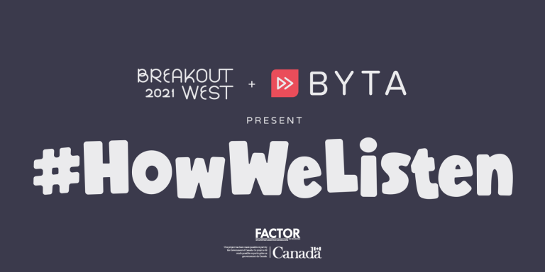 The Western Canadian Music Alliance and Byta Launch #HowWeListen