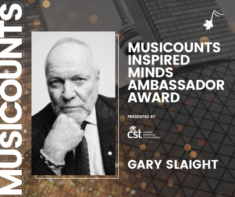 MusiCounts Announces Gary Slaight As The 2021 MusiCounts Inspired Minds Ambassador Award