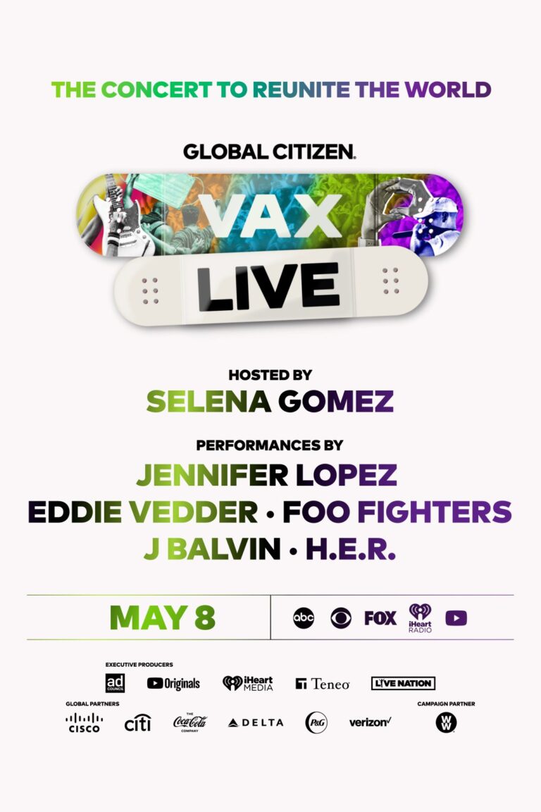 Global Citizen Announces “VAX LIVE: The Concert To Reunite The World” Hosted By Selena Gomez