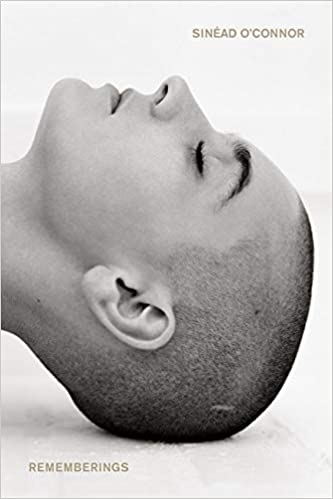 My Next Read: “Rememberings: Scenes from My Complicated Life” by Sinead O’Connor
