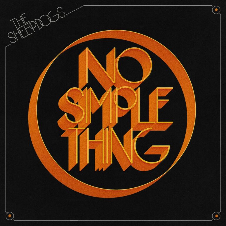 The Sheepdogs Release “No Simple Thing”