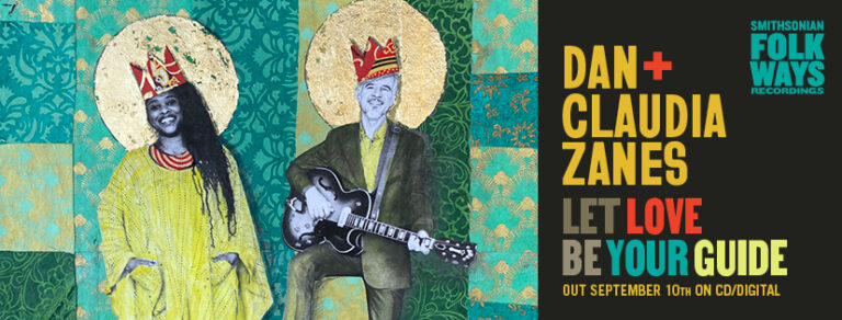 Smithsonian Folkways Presents “Let Love Be Your Guide”, Dan + Claudia Zanes’ First Duo Album