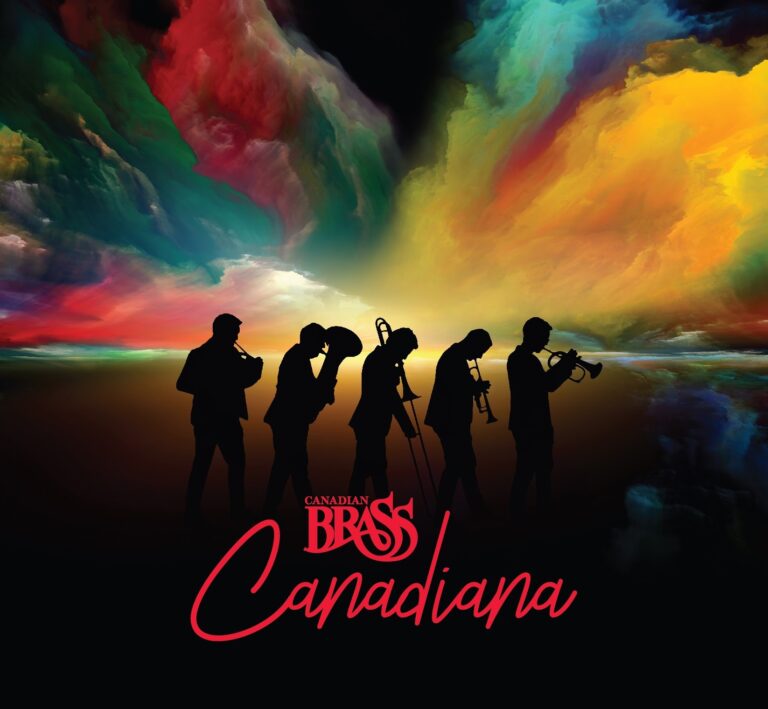 CANADIAN BRASS Announce ‘Canadiana’ Featuring Covers Of Rush, Drake, Daniel Caesar, Shawn Mendes, Joni, kd, Leonard and More