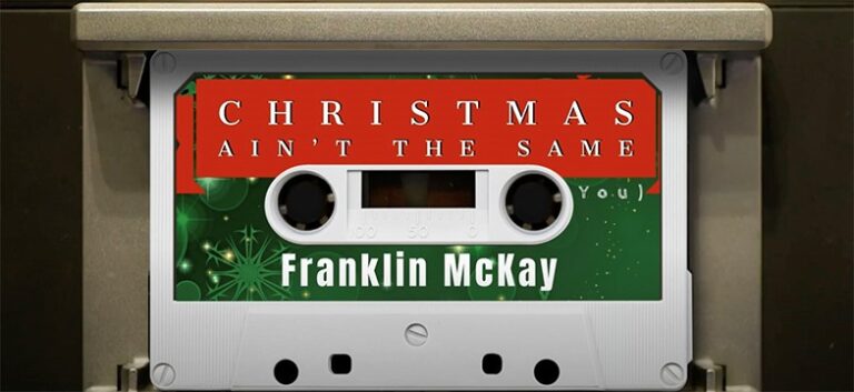 Franklin McKay Says “Christmas Ain’t the Same (Without You)”
