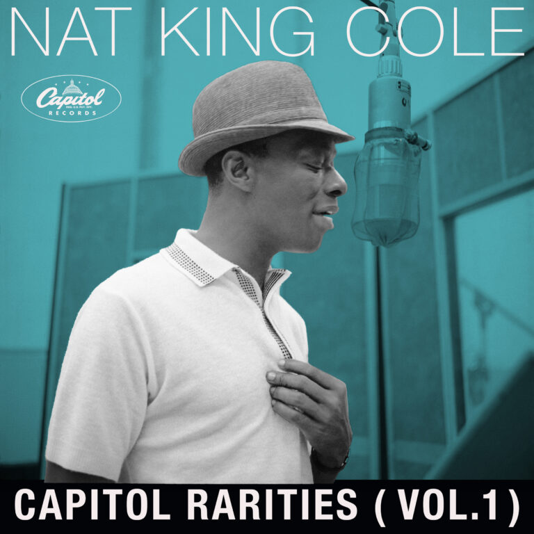 Nat ‘King’ Cole’s ‘Capitol Rarities (Vol.1)’ Is Out Now On Digital Platforms