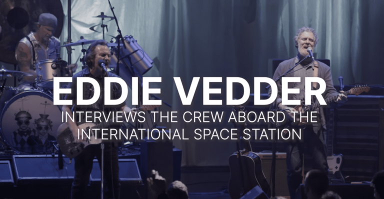 Eddie Vedder of Pearl Jam Speaks with Astronauts in Space