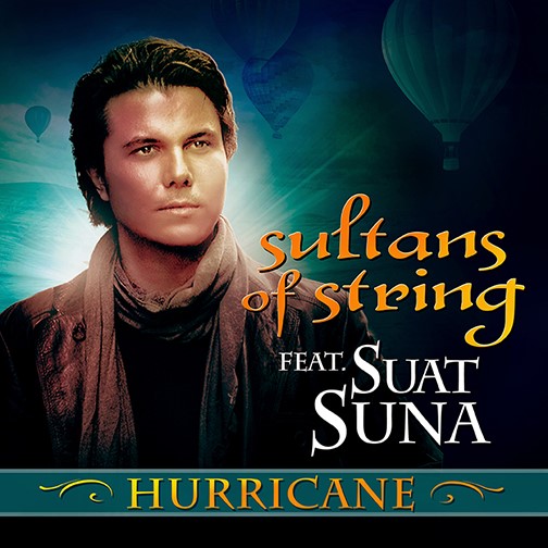 Canadian Global Music Supergroup Sultans of String Unleash “Hurricane”