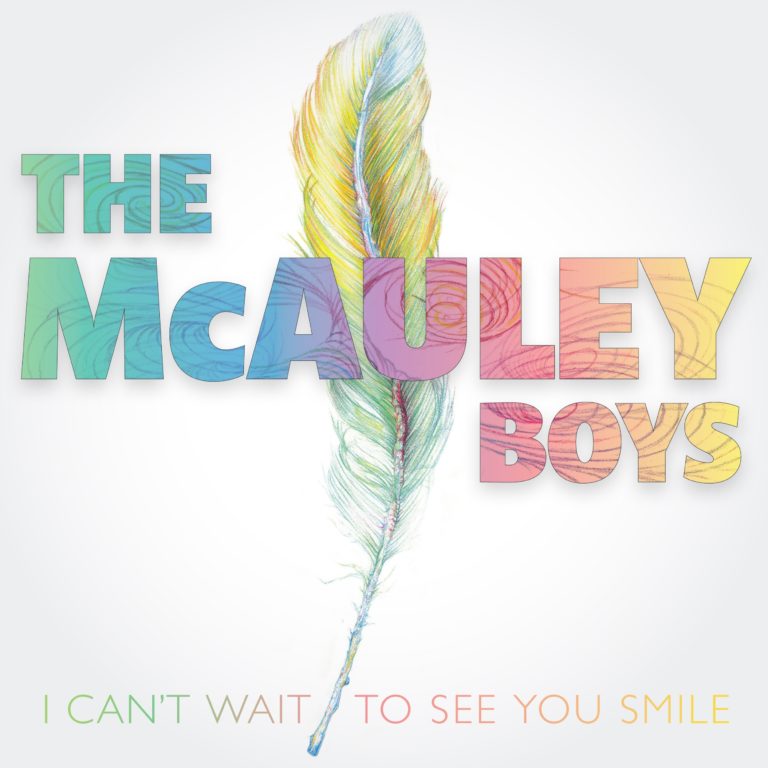 The McAuley Boys Are Back To Remind Us Of Family And Human Connection In “I Can’t Wait To See You Smile”
