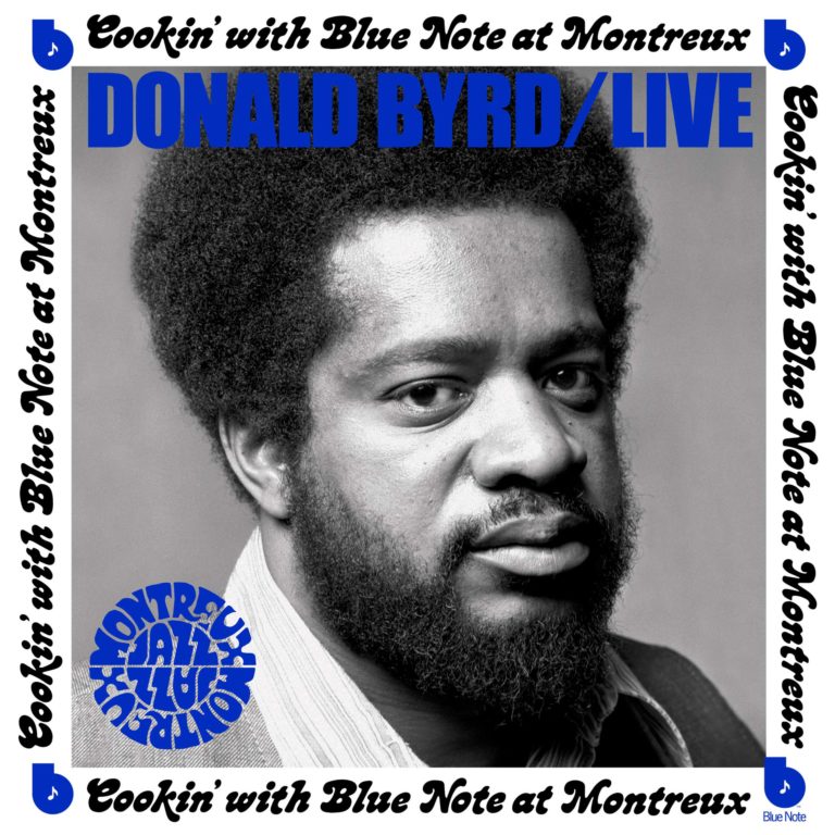 Donald Byrd Live: Cookin’ With Blue Note At Montreux Dynamic 1973 Live Out December 9