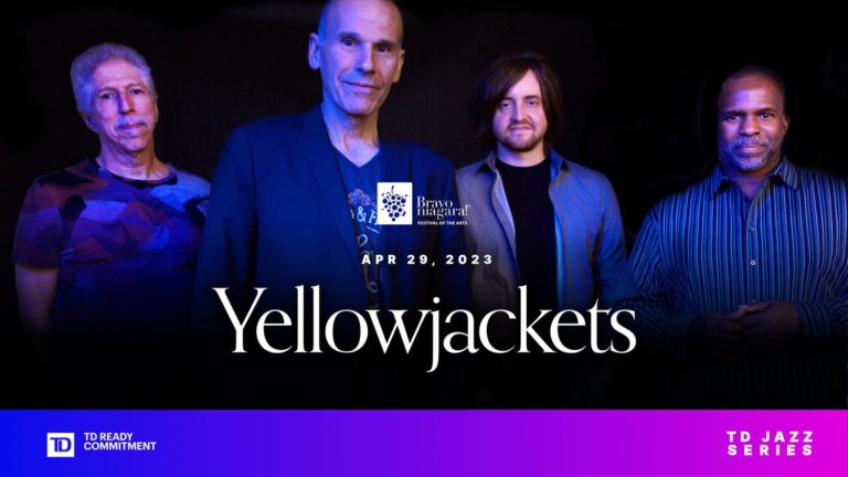 Bravo Niagara! Announces Grammy Award-Winning Yellowjackets April 29, 2023