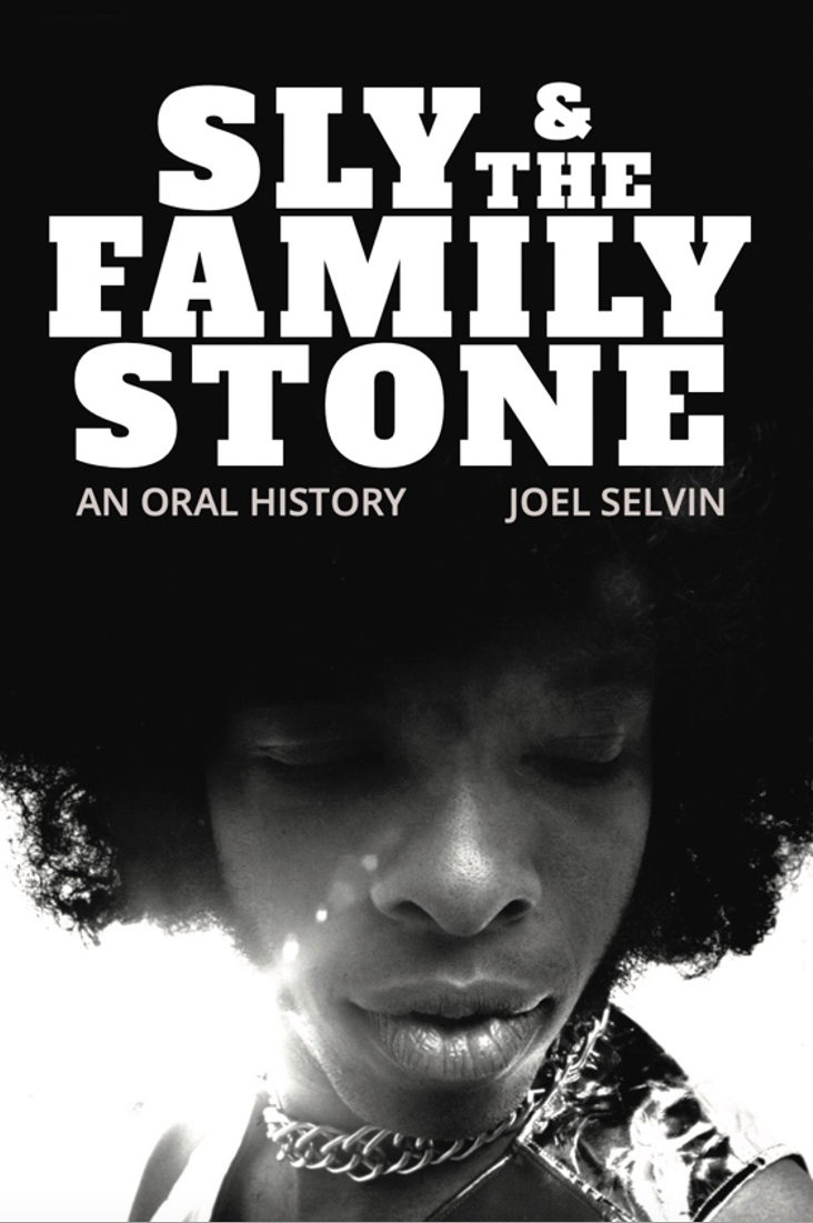 Long Out Of Print ‘Sly & The Family Stone: An Oral History’ By Joel Selvin Set For Reissue