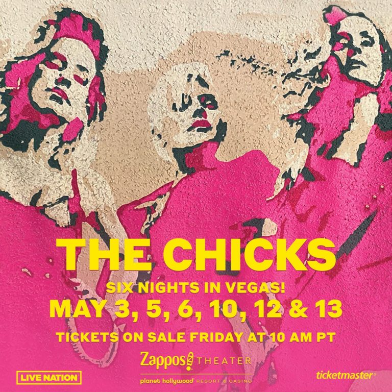 The Chicks Announce Exclusive Las Vegas Engagement May 3-13, 2023