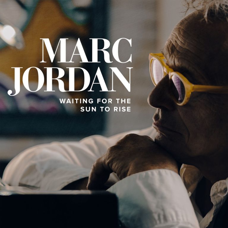 Globally Renowned Master Songwriter MARC JORDAN Announces ‘Waiting For The Sun To Rise’ Album