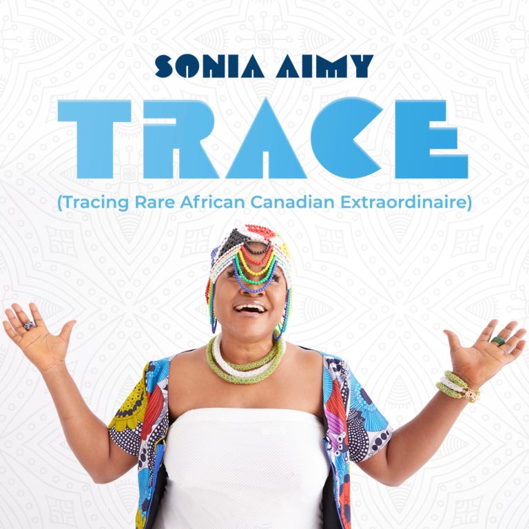 Sonia Aimy Celebrates Diversity, Beauty & Dynamism of Black Canadians with Joyful “TRACE”
