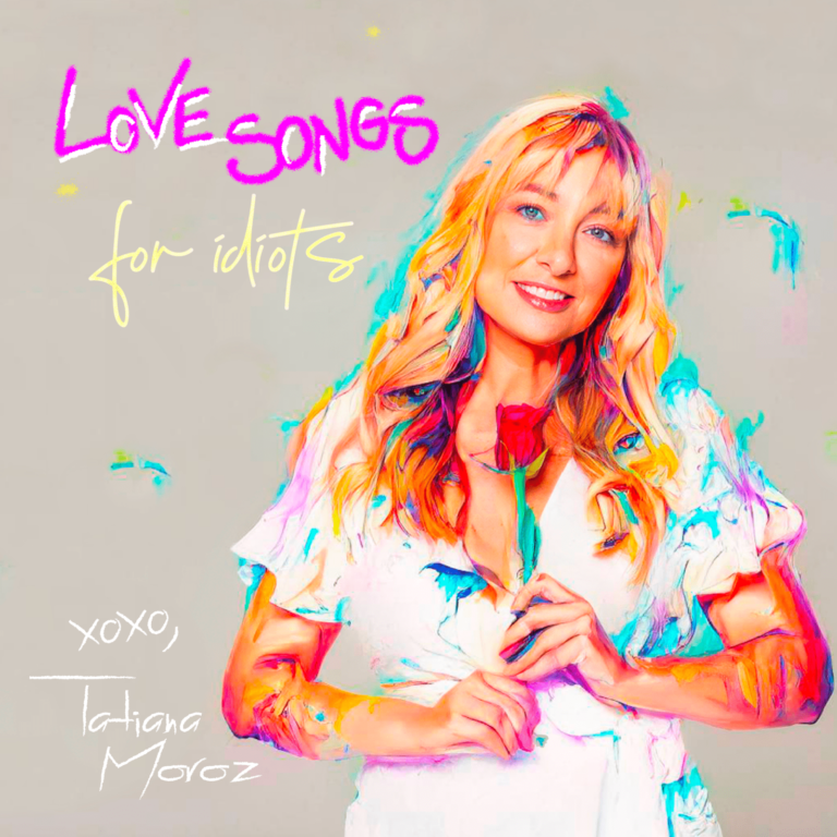Folk/Country And Web3 Leader TATIANA MOROZ Set To Release ‘Love Songs For Idiots’ March 23