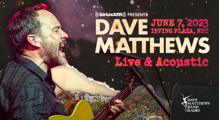 Dave Matthews To Perform an Exclusive Live Acoustic Show For SiriusXM in New York City