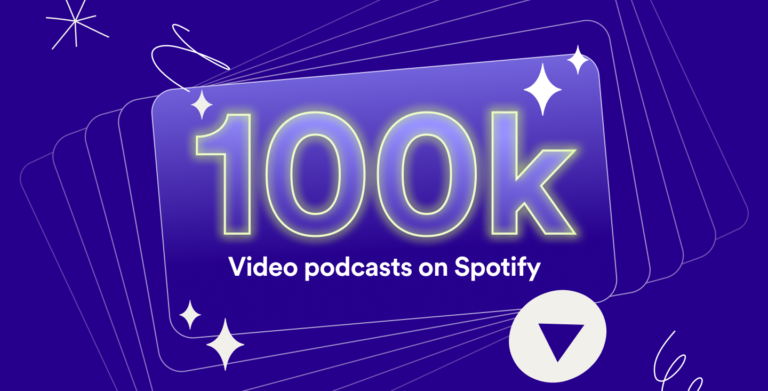 Spotify Tops 100,000 Video Podcasts