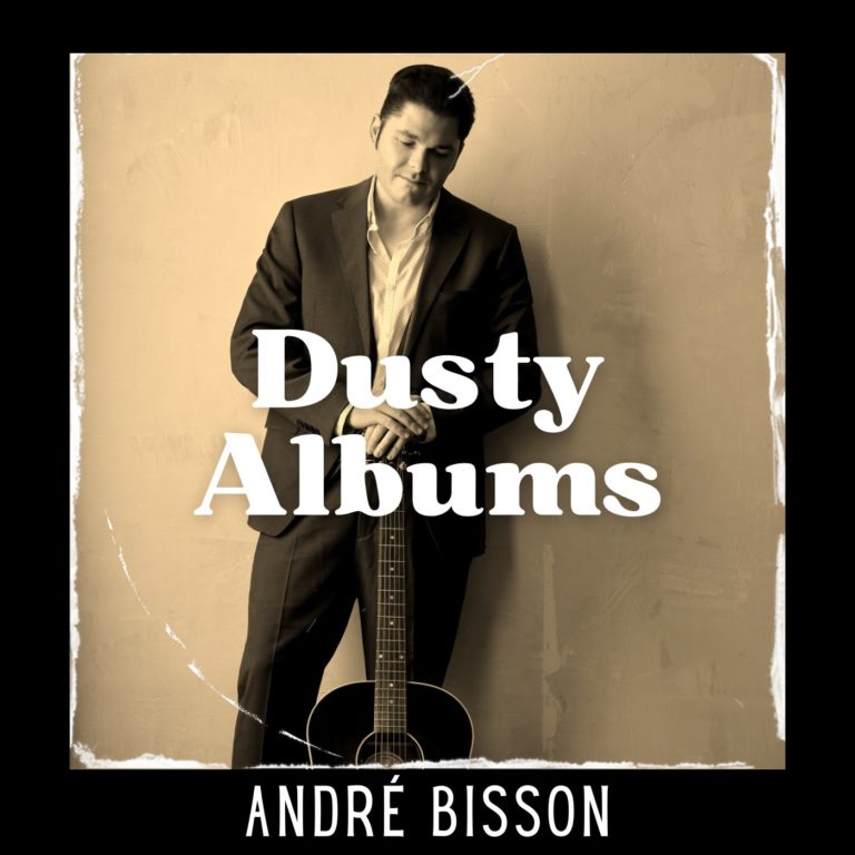 Canadian Blues Guitarist André Bisson Releases ‘Dusty Albums’: A Soulful Voyage Through Memories