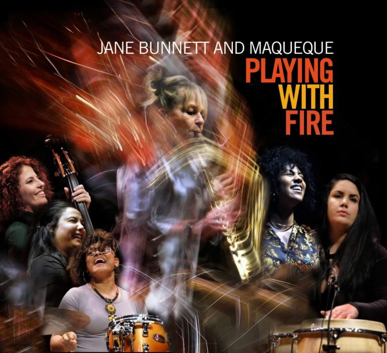 Jane Bunnett and Maqueque Release “Tomorrow” Music Video From ‘Playing WIth Fire” Album