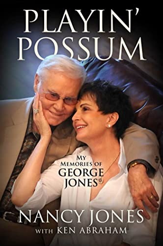 My Next Read: “Playin’ Possum: My Memories of George Jones” by Nancy Jones