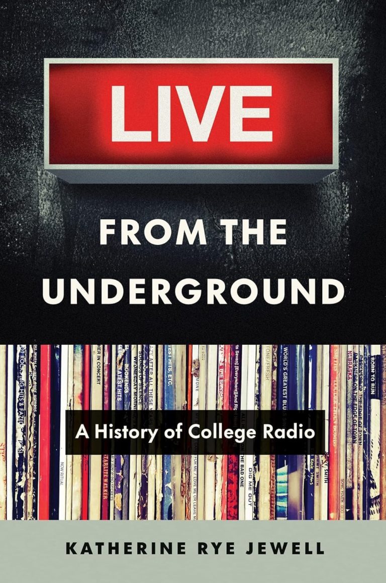 My Next Read: “Live from the Underground: A History of College Radio” by Katherine Rye Jewell