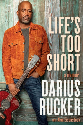 My Next Read: “Life’s Too Short” By Darius Rucker