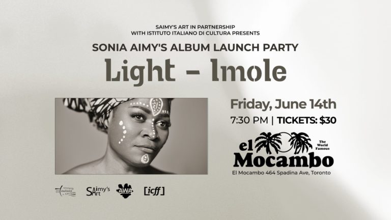 Nigerian-Born via Italy now Toronto Singer-Songwriter Sonia Aimy To Launch New Album Light-Imole at Toronto’s El Mocambo on June 14th