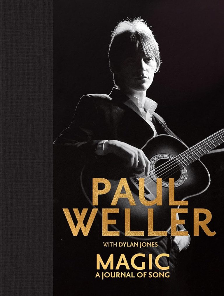 My Next Read: “Magic: A Journal of Song” By Paul Weller and Dylan Jones