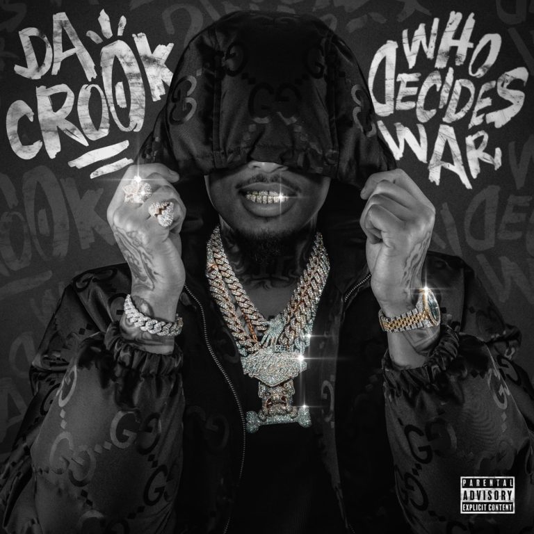 Da Crook Champions Toronto’s Rap Scene In Unapologetic Album Release “Who Decides War”