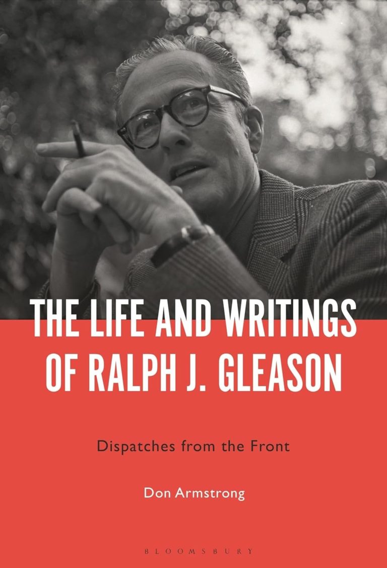 My Next Read: “The Life and Writings of Ralph J. Gleason: Dispatches from the Front” by Don Armstrong