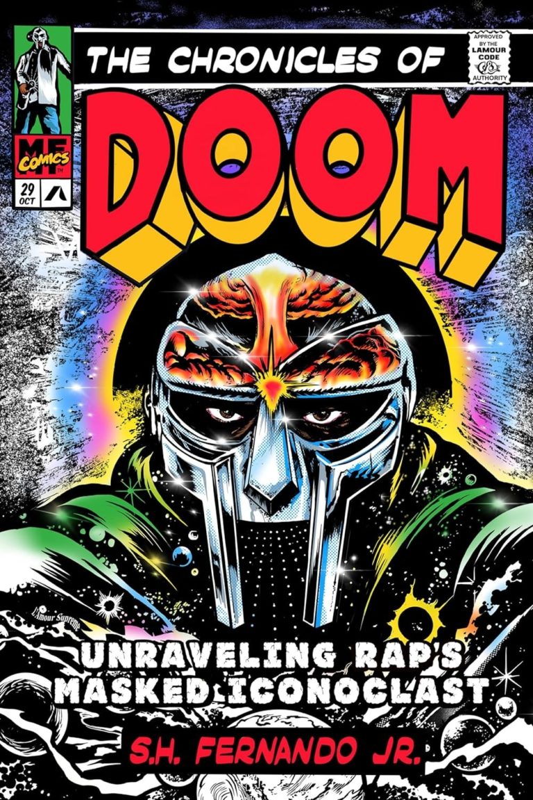 My Next Read: “The Chronicles of DOOM: Unraveling Rap’s Masked Iconoclast” by S.H. Fernando