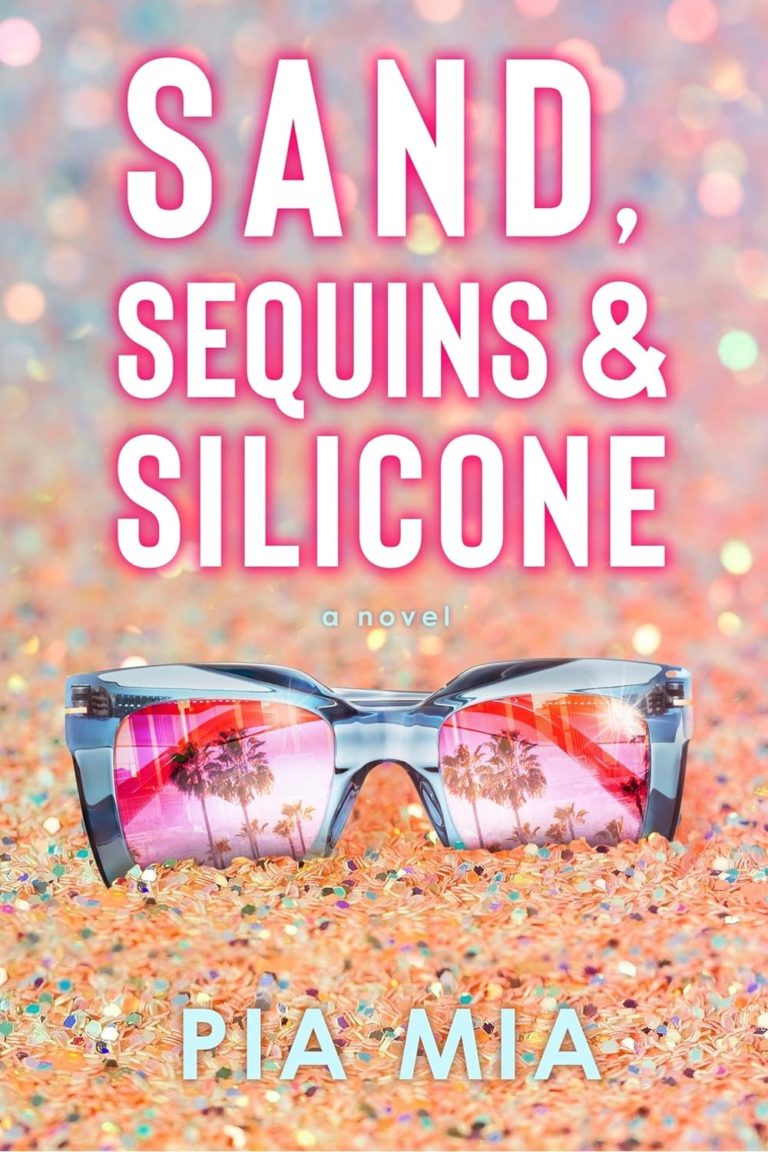 My Next Read: “Sand, Sequins & Silicone” by Pia Mia