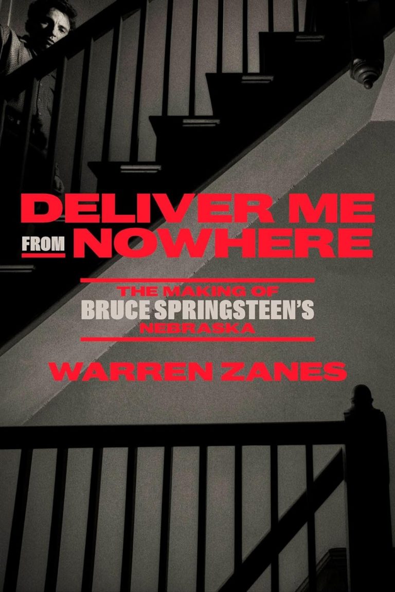 My Next Read: “Deliver Me from Nowhere: The Making of Bruce Springsteen’s Nebraska” by Warren Zanes