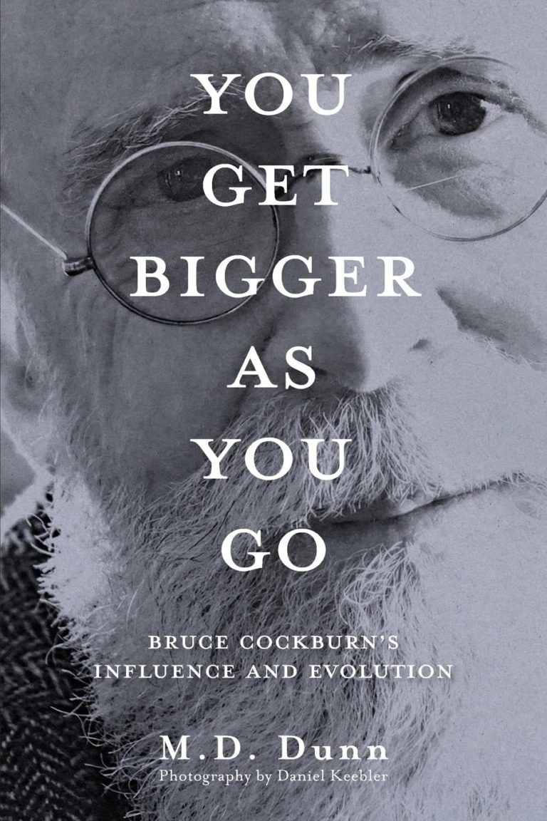 M.D. Dunn Wins IPPY Award for “You Get Bigger as You Go: Bruce Cockburn’s Influence and Evolution” Book